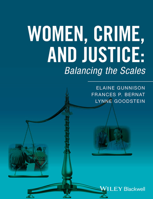 Women, Crime, and Justice; Balancing the Scales (Paperback / softback) 9781118793466