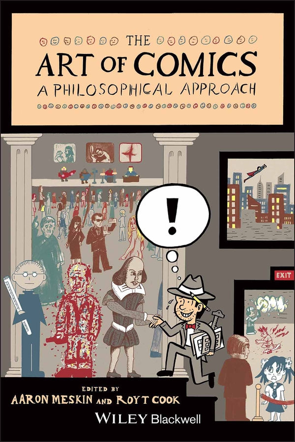 The Art of Comics; A Philosophical Approach (Paperback / softback) 9781118799468