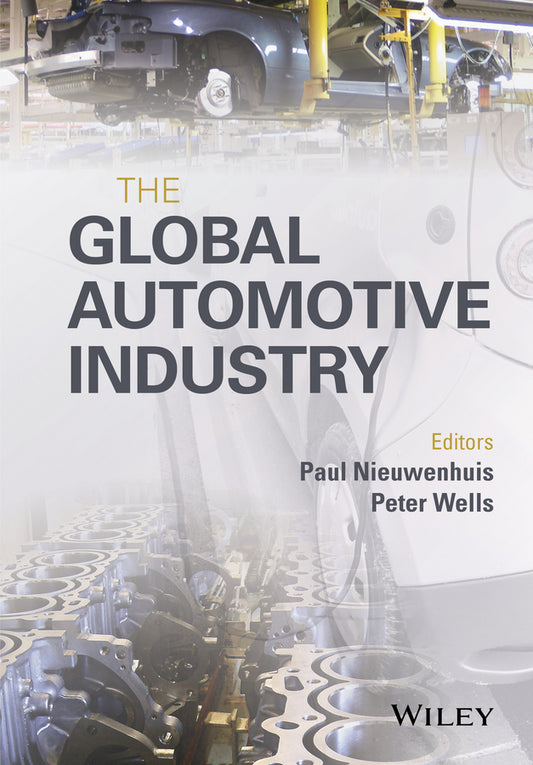 The Global Automotive Industry (Hardback) 9781118802397