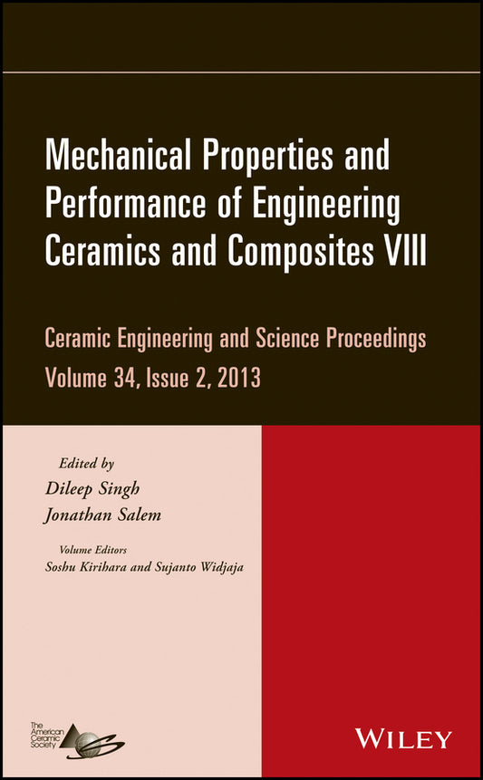 Mechanical Properties and Performance of Engineering Ceramics and Composites VIII, Volume 34, Issue 2 (Hardback) 9781118807477