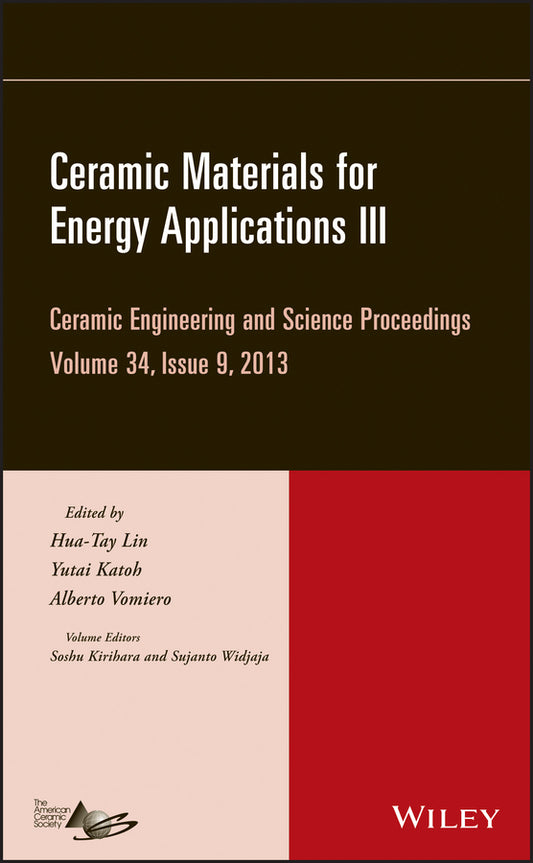 Ceramic Materials for Energy Applications III, Volume 34, Issue 9 (Hardback) 9781118807583
