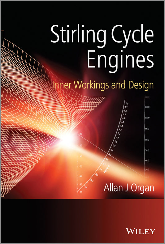Stirling Cycle Engines; Inner Workings and Design (Hardback) 9781118818435