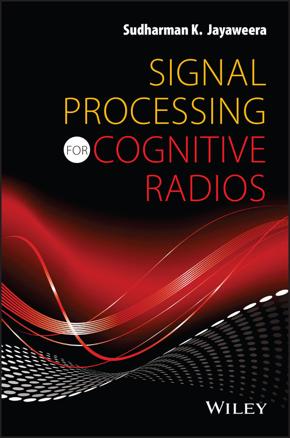 Signal Processing for Cognitive Radios (Hardback) 9781118824931