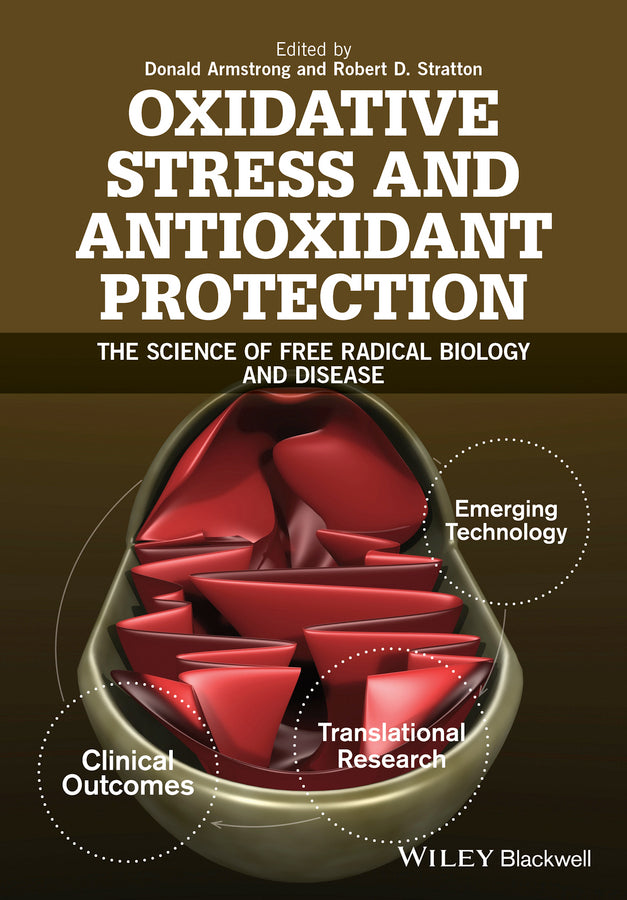 Oxidative Stress and Antioxidant Protection; The Science of Free Radical Biology and Disease (Hardback) 9781118832486