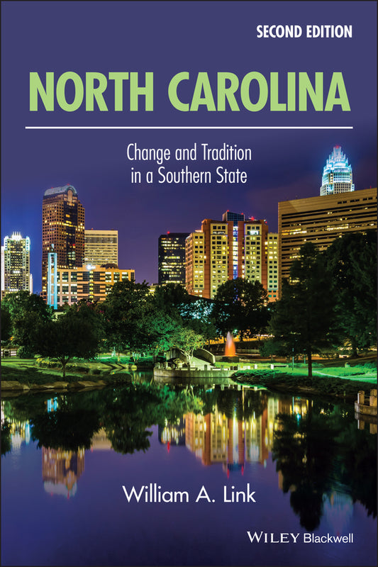 North Carolina; Change and Tradition in a Southern State (Paperback / softback) 9781118833605