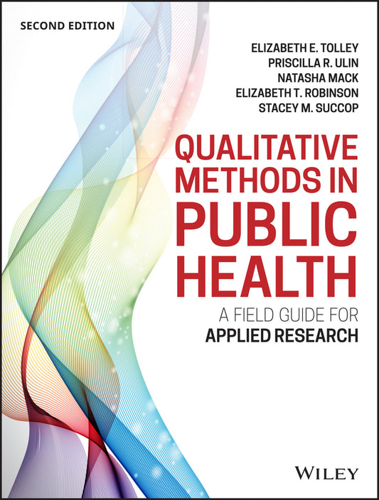 Qualitative Methods in Public Health; A Field Guide for Applied Research (Paperback / softback) 9781118834503