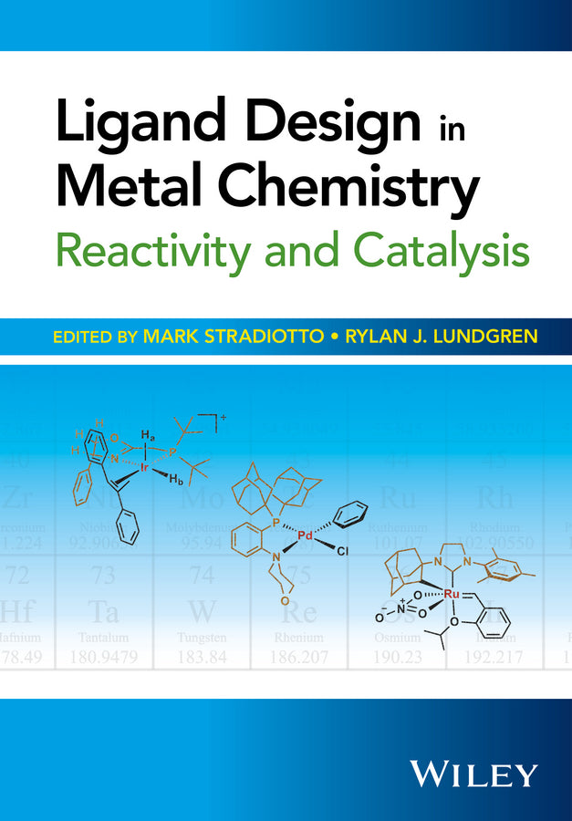 Ligand Design in Metal Chemistry; Reactivity and Catalysis (Hardback) 9781118839836