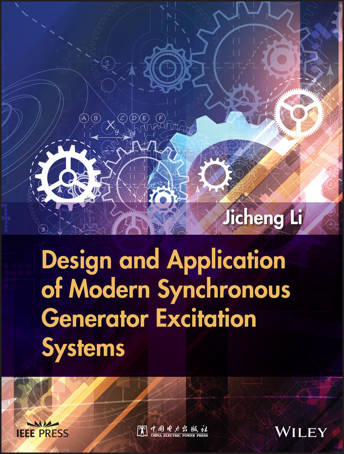 Design and Application of Modern Synchronous Generator Excitation Systems (Hardback) 9781118840870