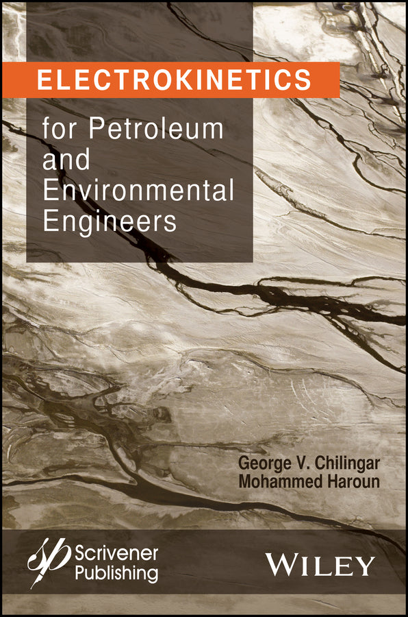 Electrokinetics for Petroleum and Environmental Engineers (Hardback) 9781118842690