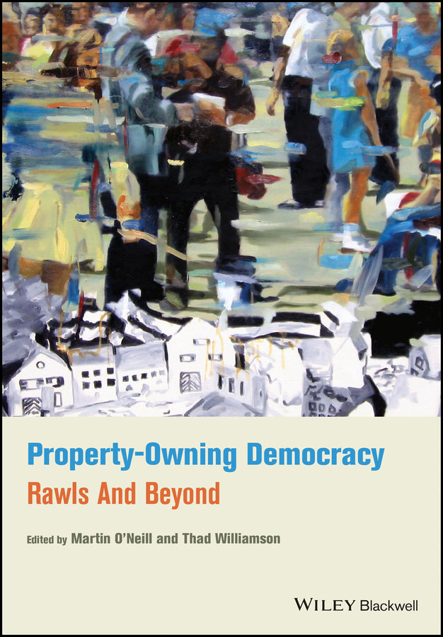 Property-Owning Democracy; Rawls and Beyond (Paperback / softback) 9781118854600