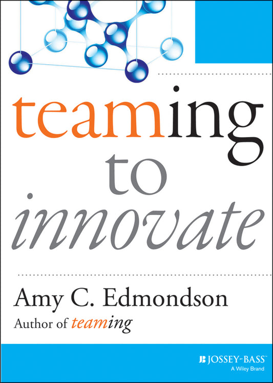 Teaming to Innovate (Paperback / softback) 9781118856277