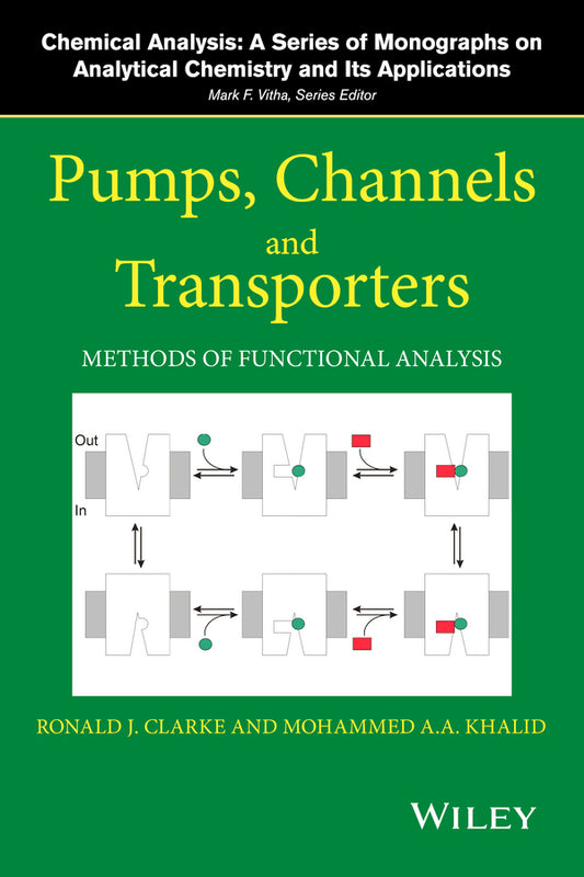 Pumps, Channels and Transporters; Methods of Functional Analysis (Hardback) 9781118858806