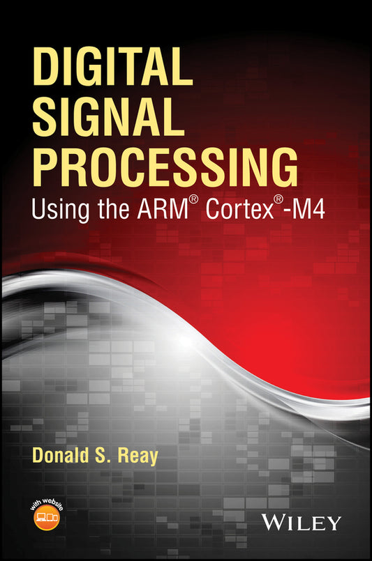 Digital Signal Processing Using the ARM Cortex M4 (Paperback / softback) 9781118859049