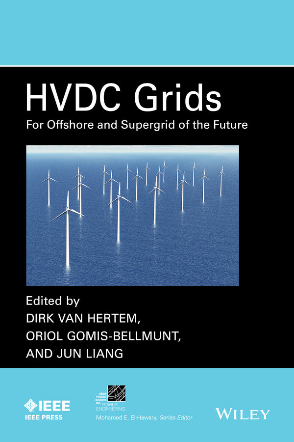 HVDC Grids; For Offshore and Supergrid of the Future (Hardback) 9781118859155