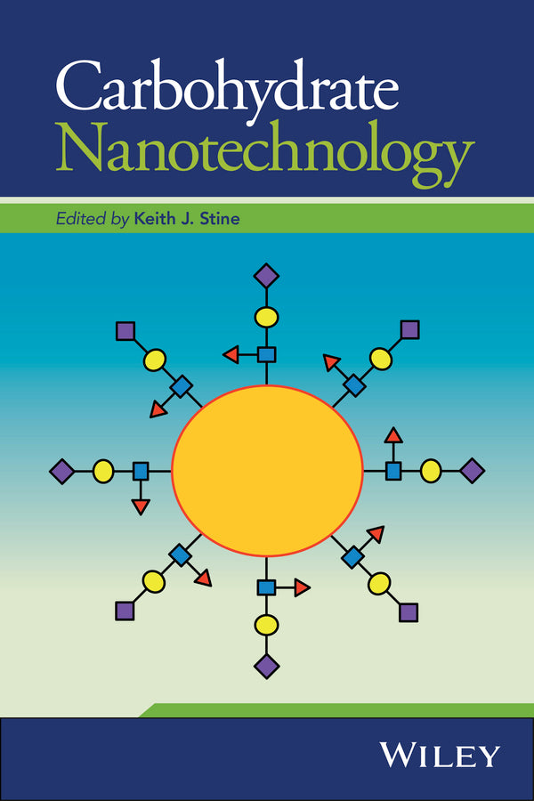 Carbohydrate Nanotechnology (Hardback) 9781118860533