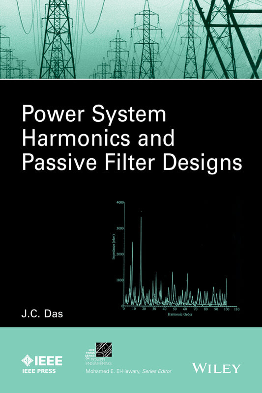 Power System Harmonics and Passive Filter Designs (Hardback) 9781118861622