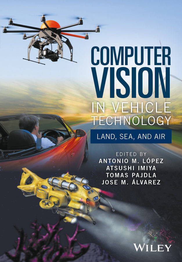 Computer Vision in Vehicle Technology; Land, Sea, and Air (Hardback) 9781118868072