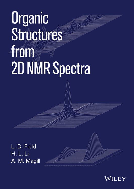 Organic Structures from 2D NMR Spectra (Paperback / softback) 9781118868942