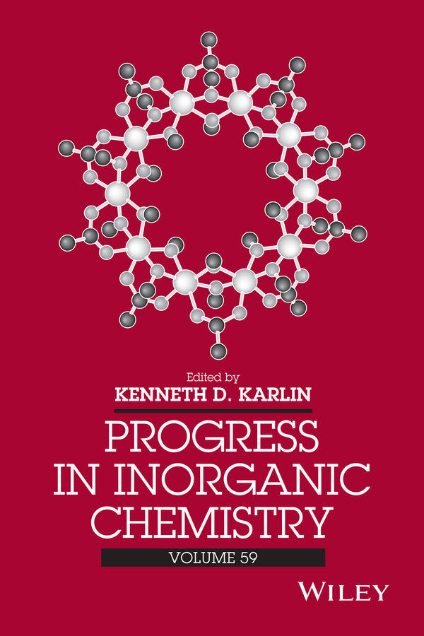 Progress in Inorganic Chemistry, Volume 59 (Hardback) 9781118870167