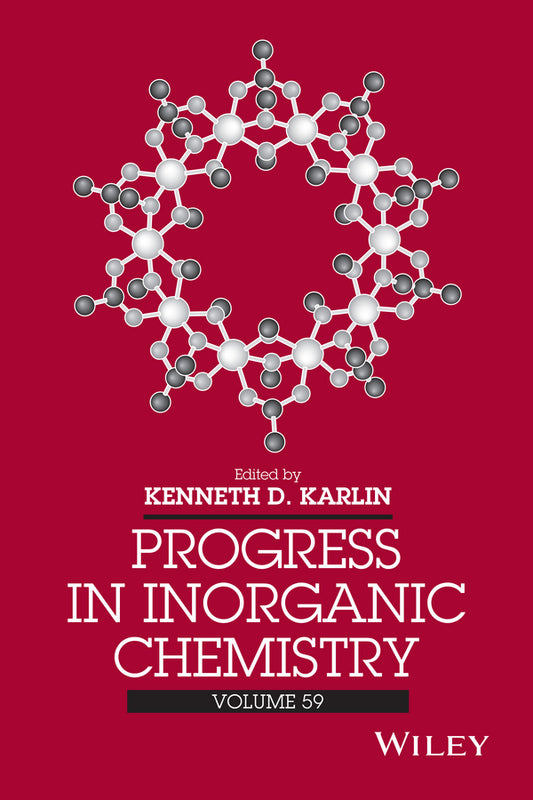 Progress in Inorganic Chemistry, Volume 59 (Hardback) 9781118870167