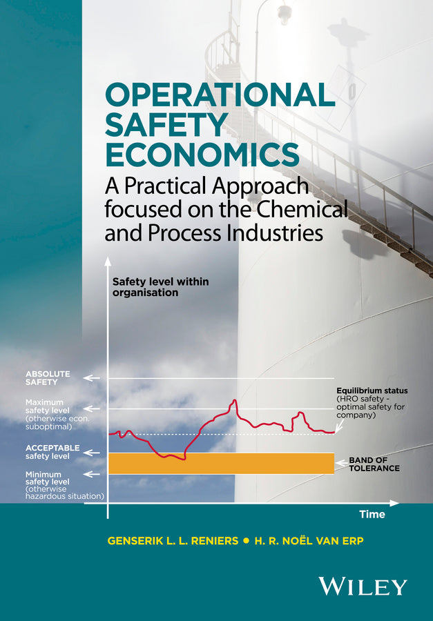 Operational Safety Economics; A Practical Approach focused on the Chemical and Process Industries (Hardback) 9781118871126