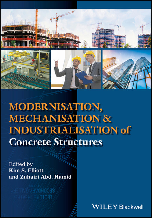 Modernisation, Mechanisation and Industrialisation of Concrete Structures (Hardback) 9781118876497