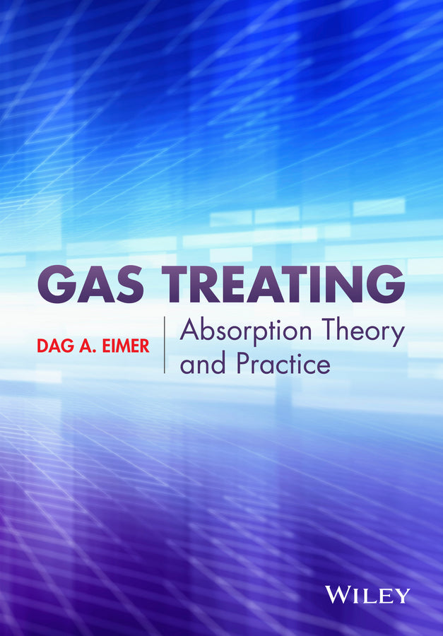 Gas Treating; Absorption Theory and Practice (Hardback) 9781118877739