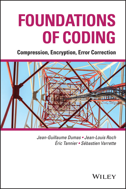 Foundations of Coding; Compression, Encryption, Error Correction (Hardback) 9781118881446