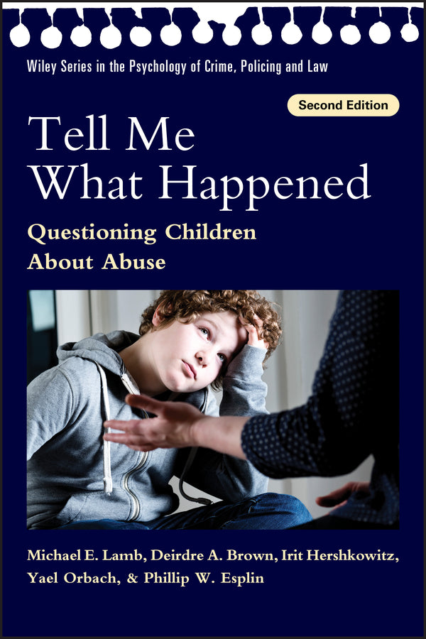 Tell Me What Happened; Questioning Children About Abuse (Paperback / softback) 9781118881675