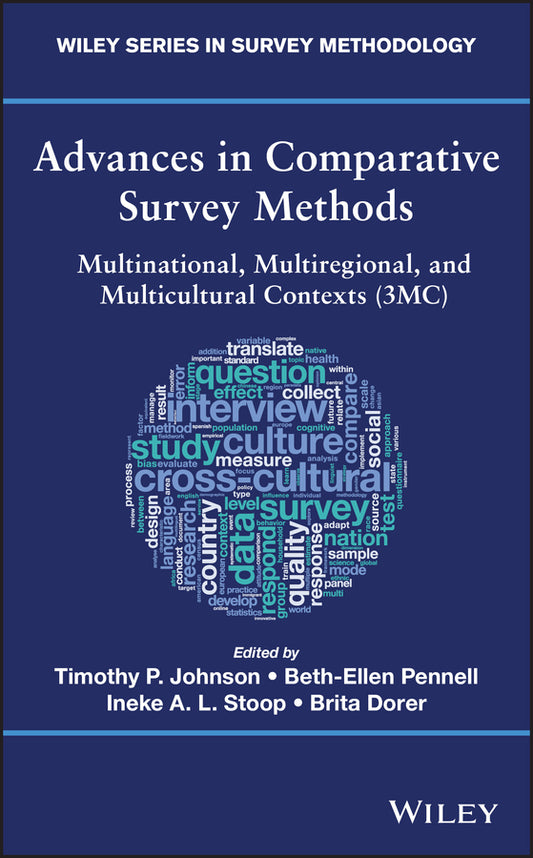 Advances in Comparative Survey Methods; Multinational, Multiregional, and Multicultural Contexts (3MC) (Hardback) 9781118884980