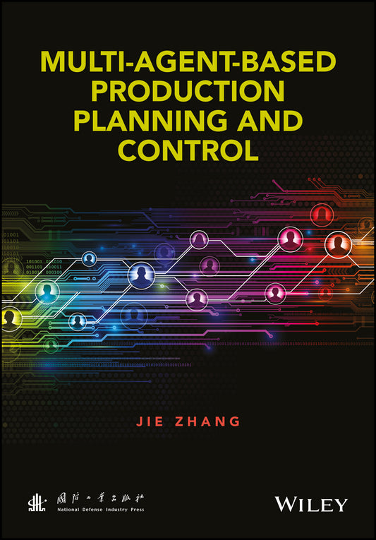 Multi-Agent-Based Production Planning and Control (Hardback) 9781118890066