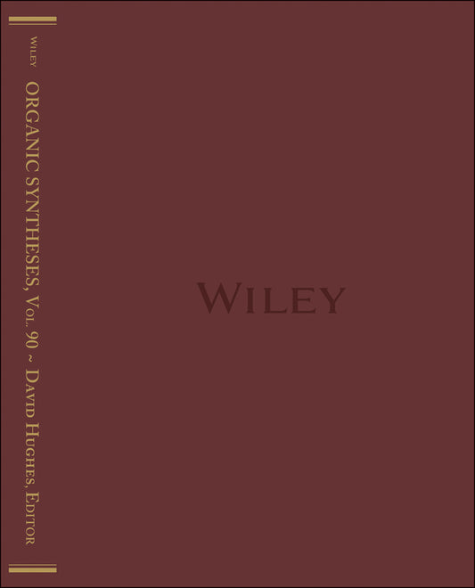 Organic Syntheses, Volume 90 (Hardback) 9781118893845