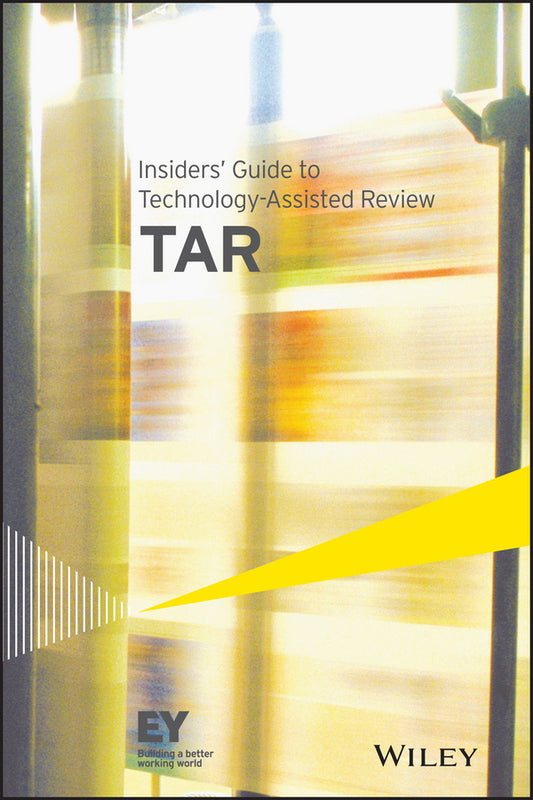 Insiders' Guide to Technology-Assisted Review (TAR) (Paperback / softback) 9781118894262