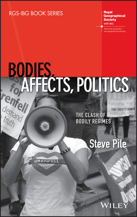 Bodies, Affects, Politics; The Clash of Bodily Regimes (Hardback) 9781118901984