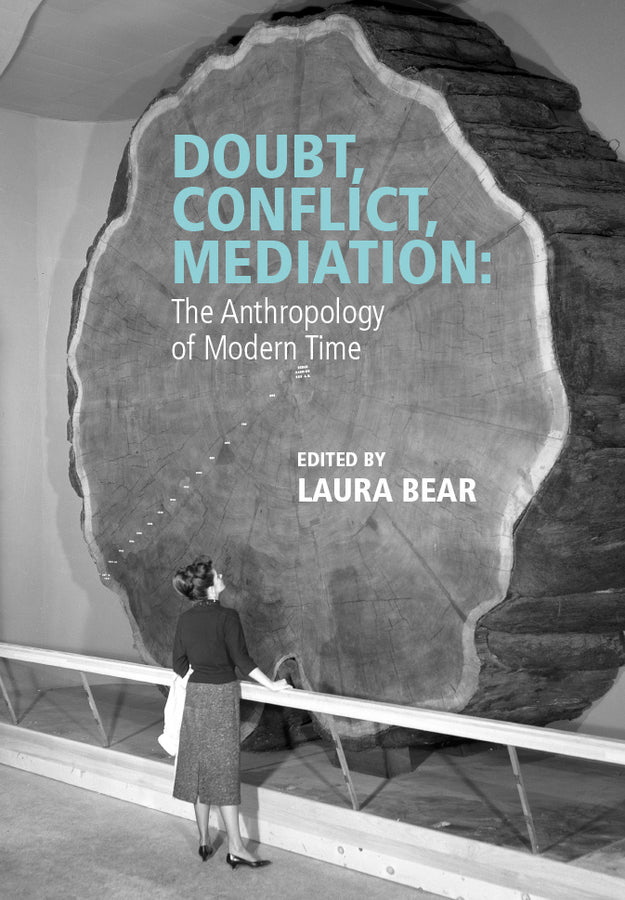 Doubt, Conflict, Mediation; The Anthropology of Modern Time (Paperback / softback) 9781118903872