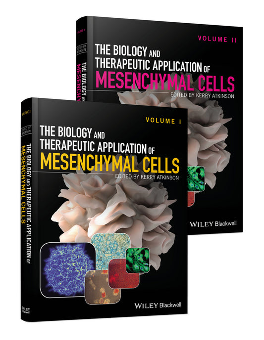The Biology and Therapeutic Application of Mesenchymal Cells, 2 Volume Set (Hardback) 9781118907511