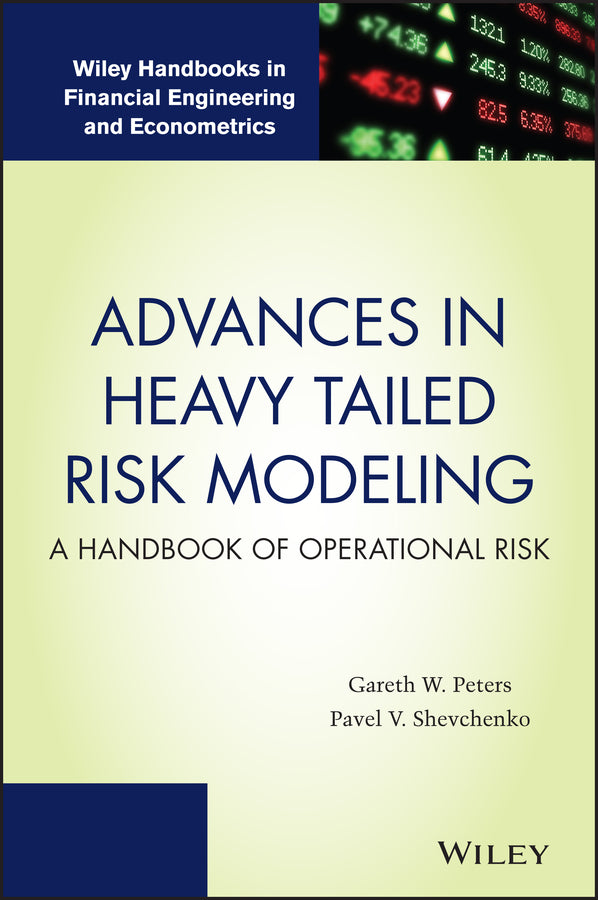 Advances in Heavy Tailed Risk Modeling; A Handbook of Operational Risk (Hardback) 9781118909539