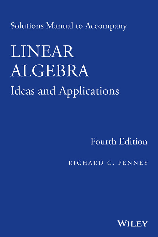Linear Algebra, Solutions Manual; Ideas and Applications (Paperback / softback) 9781118911792