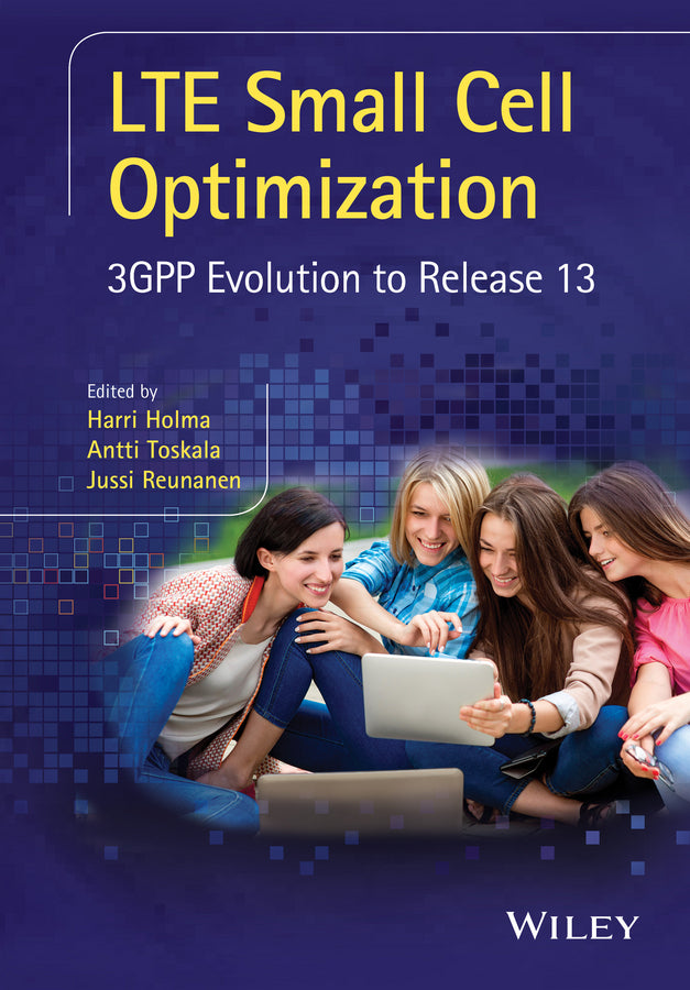 LTE Small Cell Optimization; 3GPP Evolution to Release 13 (Hardback) 9781118912577