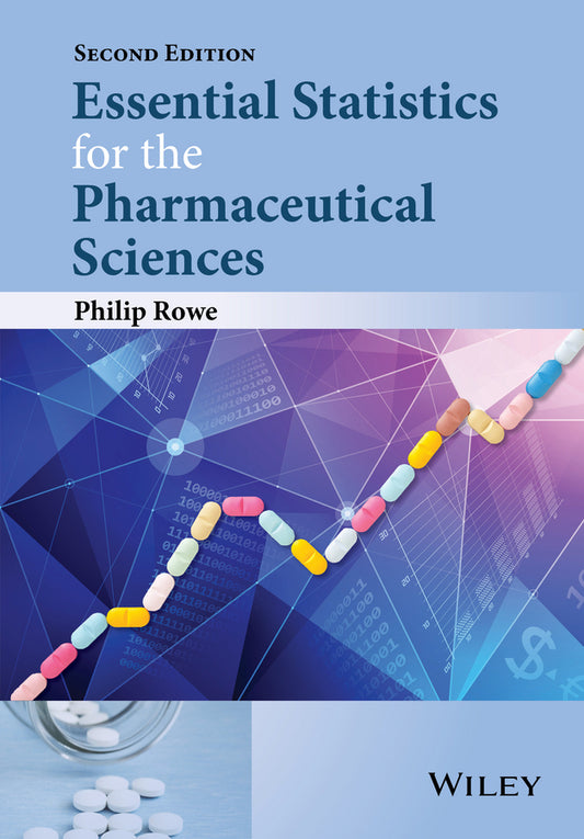 Essential Statistics for the Pharmaceutical Sciences (Paperback / softback) 9781118913390