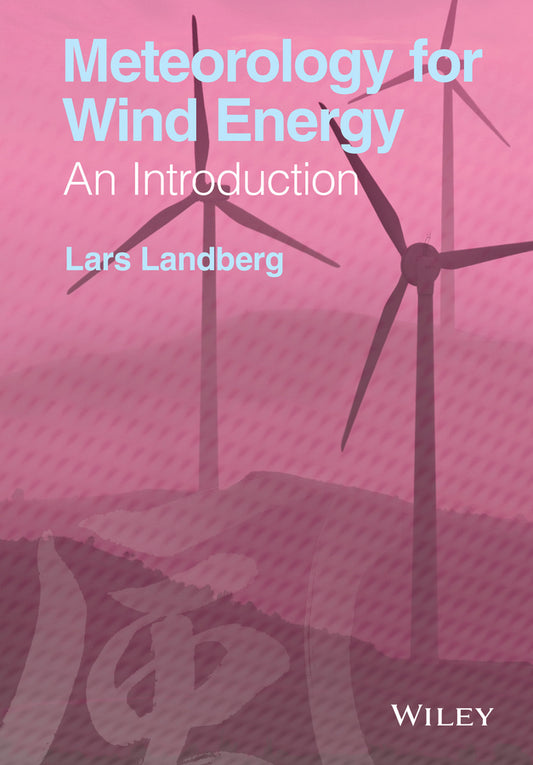 Meteorology for Wind Energy; An Introduction (Hardback) 9781118913444