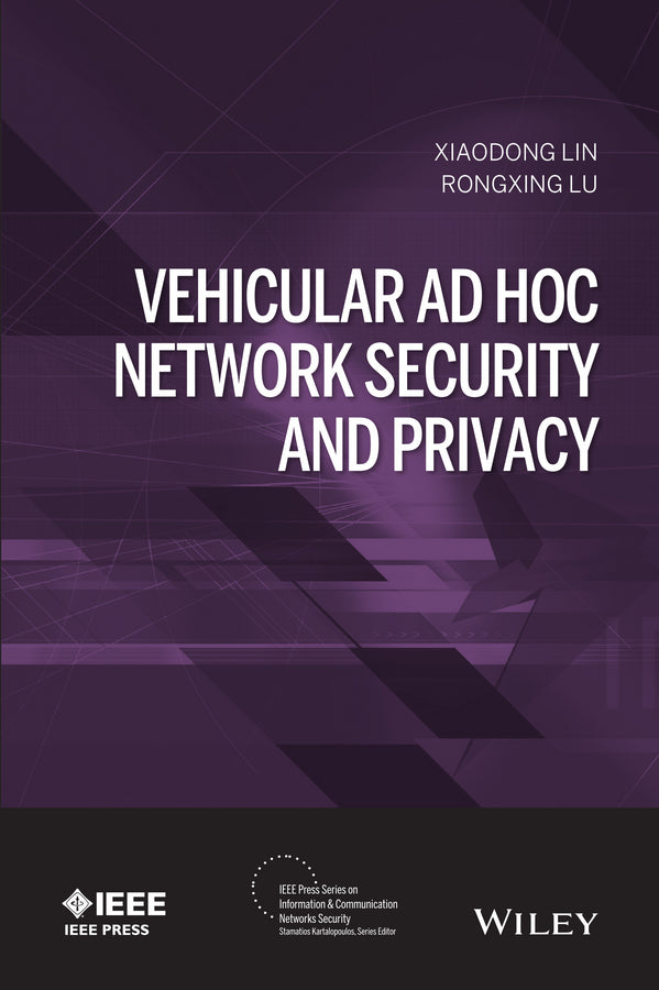 Vehicular Ad Hoc Network Security and Privacy (Hardback) 9781118913901