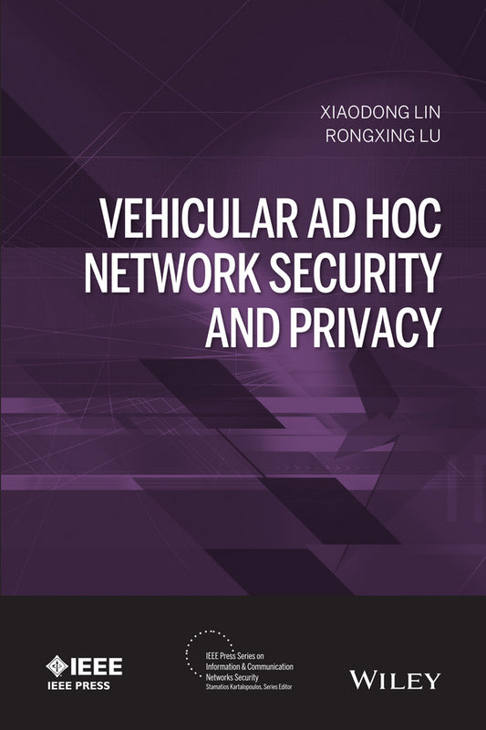 Vehicular Ad Hoc Network Security and Privacy (Hardback) 9781118913901