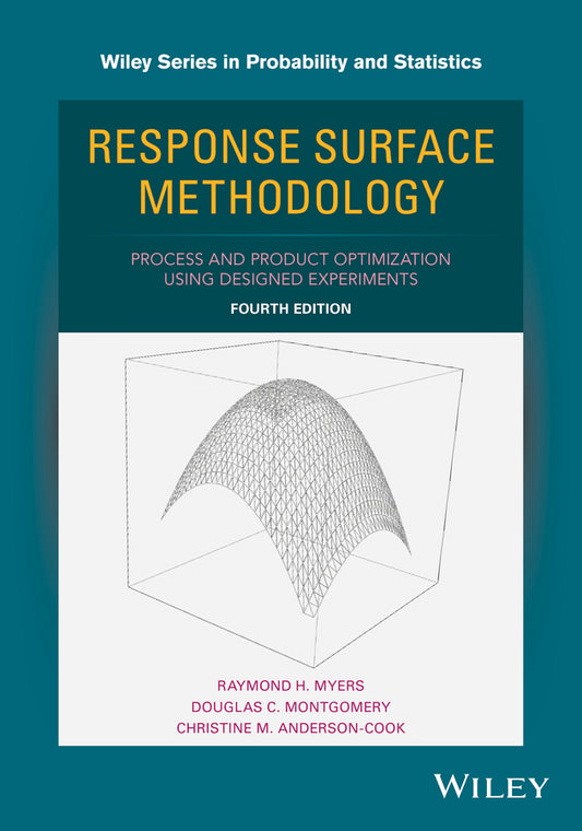 Response Surface Methodology; Process and Product Optimization Using Designed Experiments (Hardback) 9781118916018
