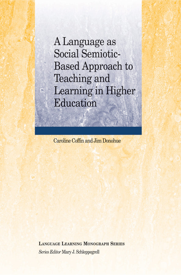 A Language as Social Semiotic-Based Approach to Teaching and Learning in Higher Education (Paperback / softback) 9781118923825