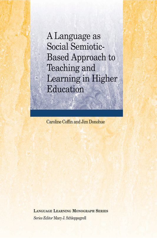 A Language as Social Semiotic-Based Approach to Teaching and Learning in Higher Education (Paperback / softback) 9781118923825