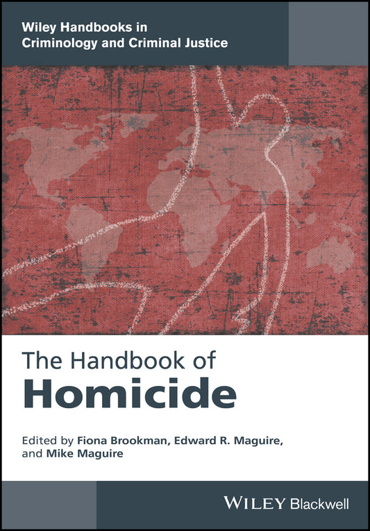 The Handbook of Homicide (Hardback) 9781118924471