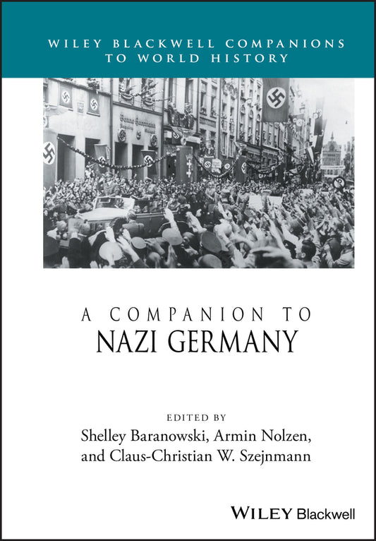 A Companion to Nazi Germany (Hardback) 9781118936887