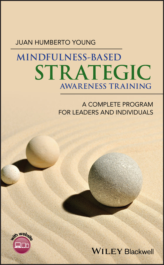 Mindfulness-Based Strategic Awareness Training; A Complete Program for Leaders and Individuals (Hardback) 9781118937976