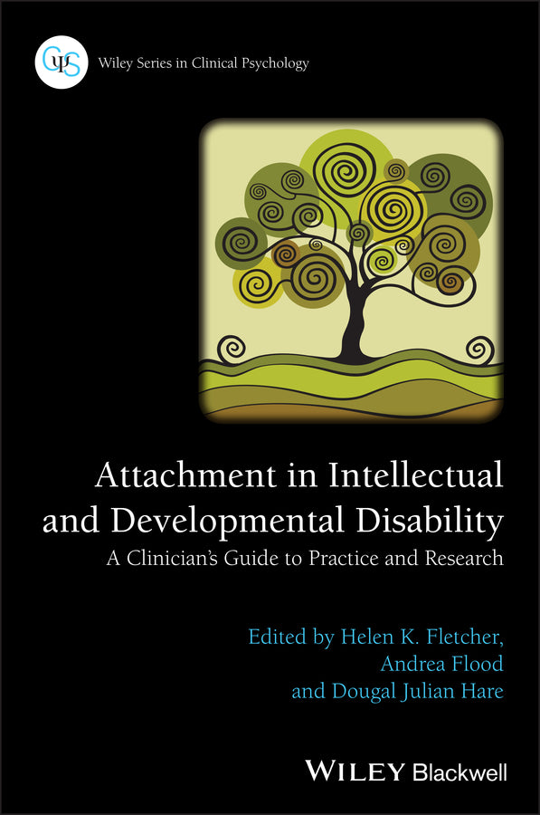 Attachment in Intellectual and Developmental Disability; A Clinician's Guide to Practice and Research (Paperback / softback) 9781118938041